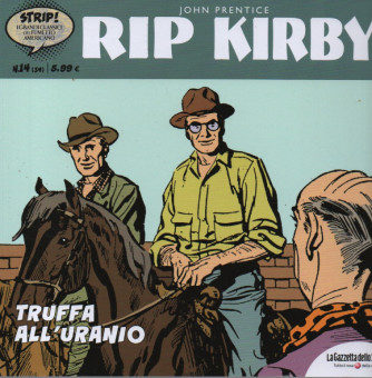 Rip Kirby -Truffa all'uranio-N. 14 Alex Raymond -  settimanale