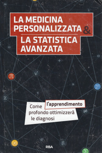 La matematica che trasforma il mondo - La medicina personalizzata & La statistica avanzata - n.27 - settimanale - 08/ 9/2022 - copertina rigida