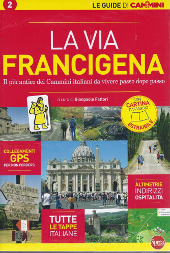 Le guide di Cammini - La via Francigena - n. 2 - bimestrale - gennaio - febbraio 2022