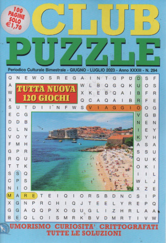 Club puzzle - n. 294 - bimestrale - giugno - luglio  2023 - 100 pagine