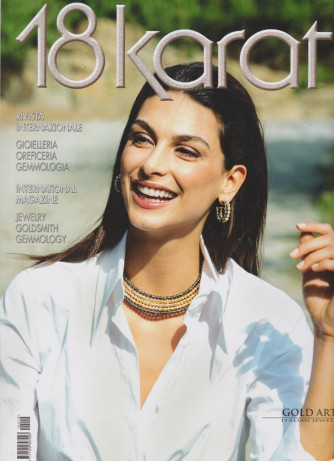 18 Karati - Gold & Fashion - n. 210 -dicembre - gennaio 2021 - bimestrale - italiano - inglese