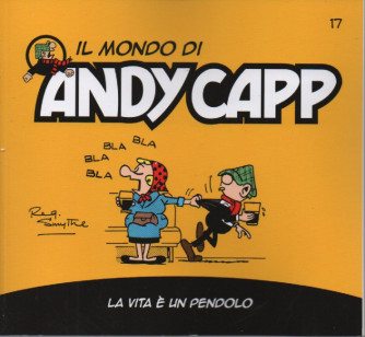 Il mondo di Andy Capp  -La vita è un pendolo- n. 17 - settimanale