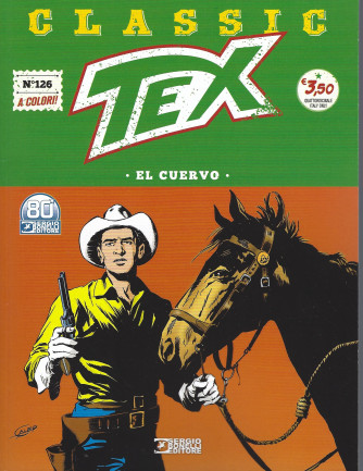 Tex Classic -El cuervo- -  n. 126    - quattordicinale -31 dicembre 2021