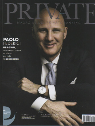 Private -  Magazine del private banking - n. 1- gennaio 2023  - mensile -