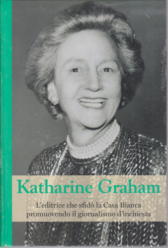 Grandi donne - n. 38 -Katharine Graham-  settimanale -4/6/2021 - copertina rigida