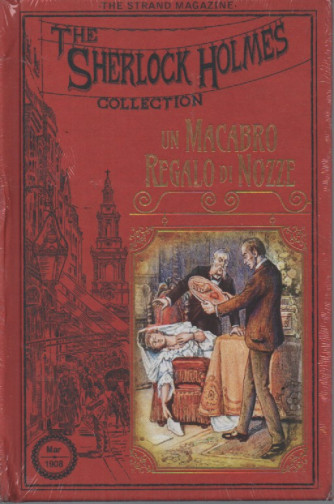 The Sherlock Holmes collection - Un macabro regalo di nozze-   n.53- settimanale -24/2/2024 - copertina rigida