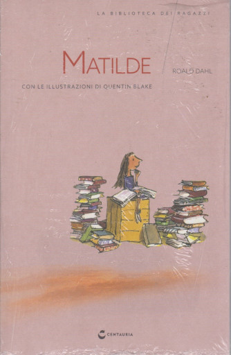 La biblioteca dei ragazzi - Matilde - Roald Dahl - n. 24 - 19/6/2021 - settimanale