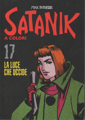 Satanik a colori -La luce che uccide- n. 17 - Max Bunker