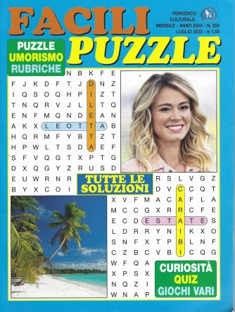 Facili puzzle - n. 304 - mensile  - luglio 2022