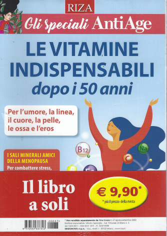 Riza Dossier -Gli Speciali AntiAge n. 37  -Le vitamine indispensabili dopo i 50 anni  -agosto - settembre 2022