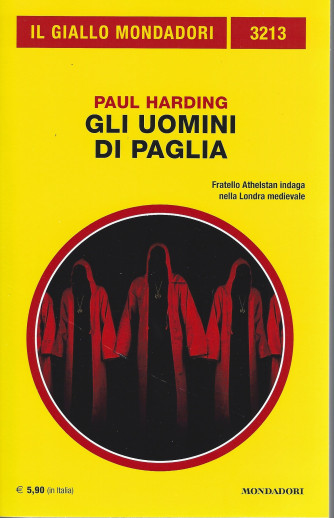 Il giallo Mondadori - n. 3213  - Gli uomini di paglia - Paul Harding  -marzo 2022 - mensile