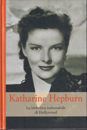 Grandi donne - n. 55 -Katharine Hepburn -1/10/2021 - settimanale -  copertina rigida