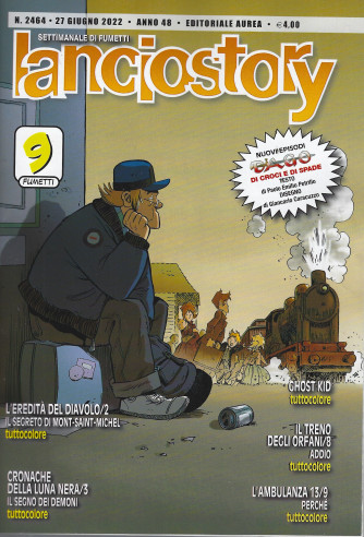 Lanciostory - n. 2464 - 27 giugno 2022 - settimanale di fumetti