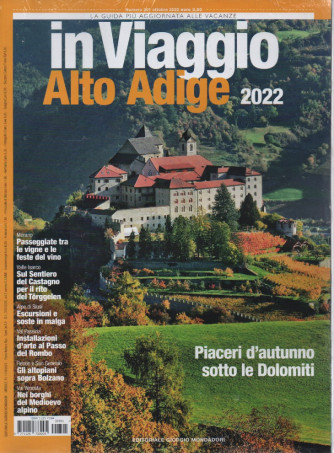 In viaggio - Alto Adige 2022 - n. 301 -ottobre    2022