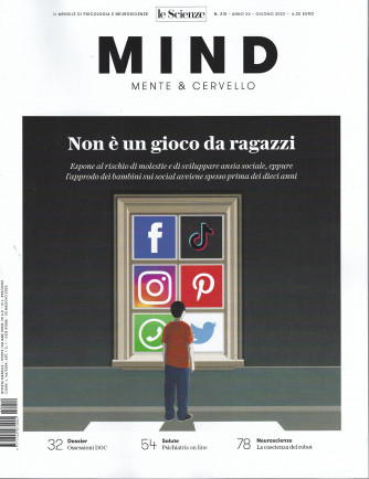 Le Scienze - Mind - Mente & Cervello -  Non è un gioco da ragazzi    n. 210 -giugno  2022 - mensile- 2 riviste