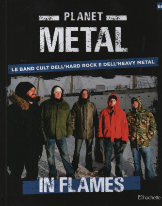 Planet Metal  - In Flames-  n. 66- settimanale -23/12/2023 - copertina rigida