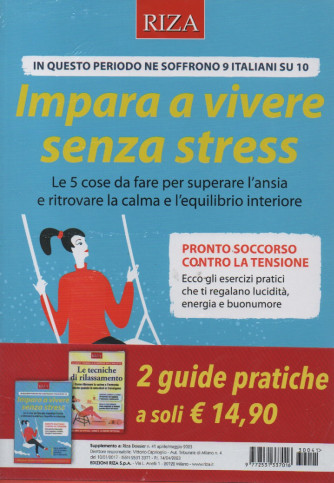 Riza Dossier - n. 41 -Impara a vivere senza stress - aprile - maggio 2023 - + Le tecniche di rilassamento - 2 riviste