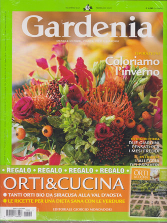 Gardenia + in regalo Orti & Cucina - n. 442 - febbraio 2021 - mensile - 2 riviste