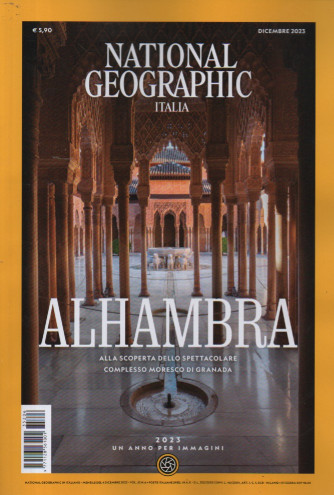 National Geographic Italia  -   Alhambra -   n. 52 - n. 6  - 4 dicembre  2023 - mensile