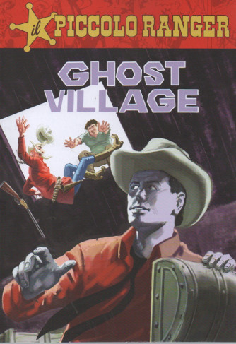 Il Piccolo Ranger - n. 37 -Ghost Village-  settimanale