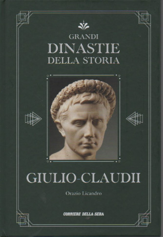 Grandi dinastie della storia -Giulio Claudii - Orazio Licandro-  n.30 - settimanale - copertina rigida- 141 pagine