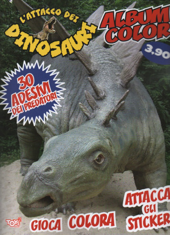 Toys2 Mese - Album color - L'attacco dei dinosauri - n. 34 - bimestrale - 16 marzo 2023