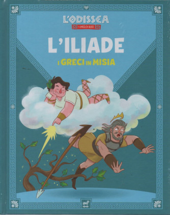 L'Odissea - n.52  - L'Iliade - I greci in Misia -  19/1/2024 - settimanale - copertina rigida