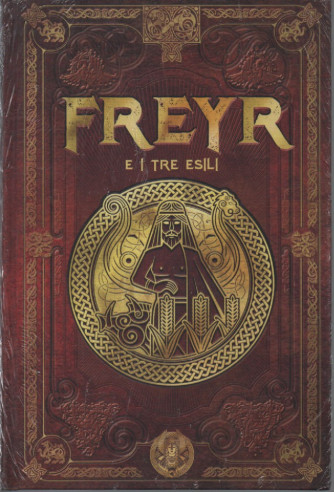 Mitologia Nordica -Freyr e i tre esili  n.  -42 - settimanale -11/11/2023 - copertina rigida