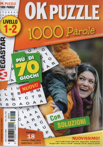 Ok puzzle - 1000 parole -livello 1-2 -  n. 18 - febbraio - marzo 2023 - bimestrale