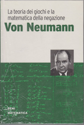 Geni della matematica - Von Neumann- n. 6 - settimanale- 23/4/2021 - copertina rigida