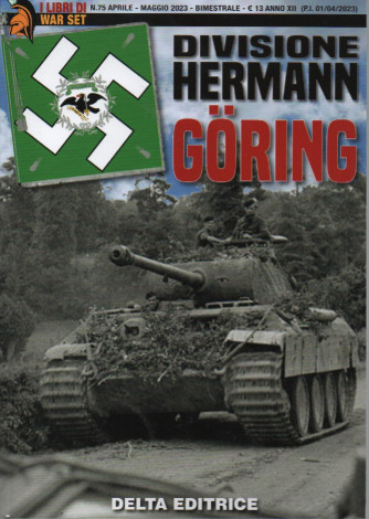 I Libri di War Set -Divisione Hermann - Goring -  n. 75 -aprile - maggio  2023- bimestrale -