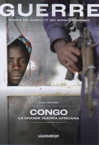 Guerre - n.34 -Congo - La grande guerra africana - Luca Jourdan-      148  pagine    settimanale