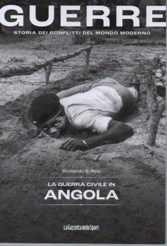 Guerre - n.29 -La guerra civile di Angola - Riccardo G. Reis-      152  pagine    settimanale