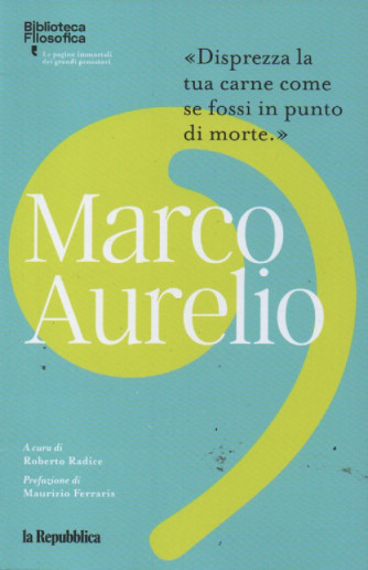 Biblioteca filosofica - Marco Aurelio - n.23 - La Repubblica