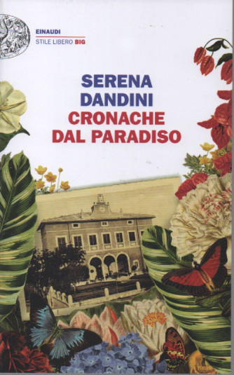 Serena Dandini - Cronache dal paradiso - 202 pagine