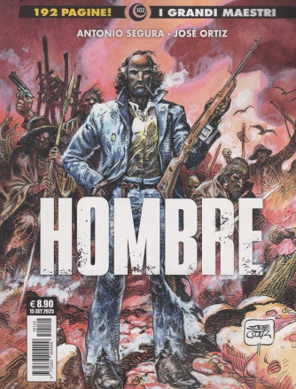 I Grandi Maestri - Hombre 1 - Antonio Segura/José Ortiz - Uscita n.102 - 23 Settembre 2025 - Mensile