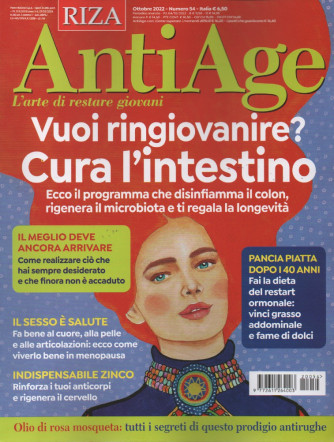 Riza Antiage - n. 54 - Vuoi ringiovanire? Cura l'intestino - ottobre 2022 - mensile