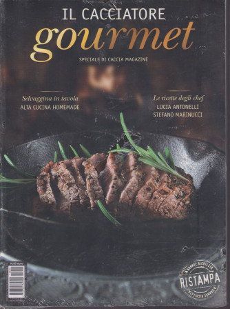 Il cacciatore gourmet - Speciale di caccia magazine - ottobre - novembre 2021