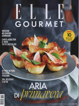 Elle Gourmet - n. 10 - Aria di primavera - aprile 2023