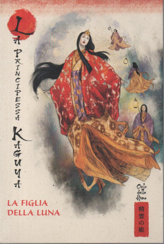 Collana Miti e leggende,del Giappone -  vol.9 - La principessa Kaguya -La figlia della luna 18/11/2023 - settimanale
