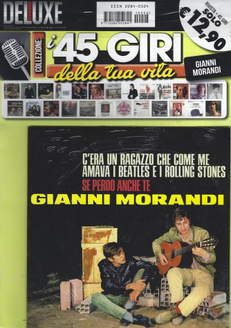 Saifam Music Deluxe Var89 -I 45 giri della tua vita -  Gianni Morandi - C'era un ragazzo che come me amava i Beatles e i Rolling Stones - Se perdo anche te - rivista + 45 giri  - rivista + cd -