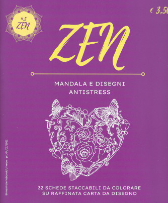 Zen Mandala e Disegni Antistress -n. 5 -  bimestrale -febbraio - marzo 2022