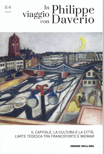 In viaggio con Philippe Daverio - Il capitale, la cultura e la città: l'arte tedesca tra Francoforte e Weimar-   n. 64- settimanale