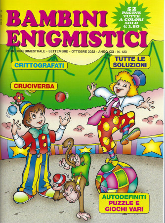 Bambini Enigmistici - n. 123 - bimestrale -settembre - ottobre   2022 - 52 pagine tutte a colori