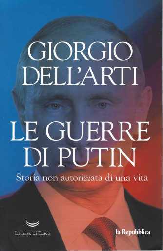 Le guerre di Putin - Giorgio Dell'Arti - 139 pagine