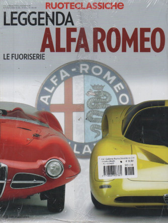 Ruoteclassiche     - n.118 -Leggenda Alfa Romeo - Le fuoriserie + Le auto dagli anni 80 al 2000 -  mensile -  - 2 riviste