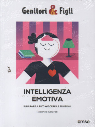 Genitori & Figli - Intelligenza emotiva -Rosanna Schiralli -  n. 5 - settimanale - 21/2/2023
