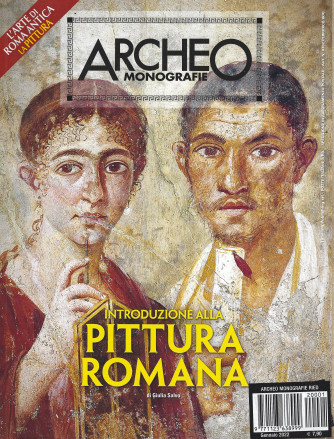 Archeo Monografie - n. - Introduzione alla pittura romana - gennaio 2022