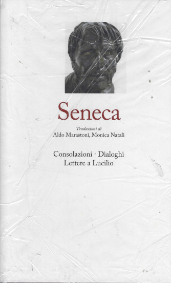 I grandi filosofi -Seneca- n. 8 -Consolazioni - Dialoghi - Lettere a Lucilio -  settimanale - 22/7/2022 - copertina rigida