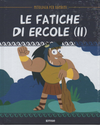 Mitologia per bambini -Le fatiche di Ercole (II) - 22/2/2024 - settimanale - copertina rigida